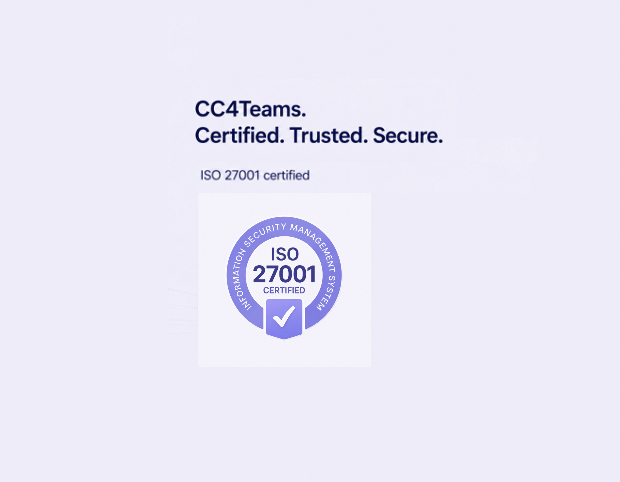 CC4Teams is ISO 27001 Certified