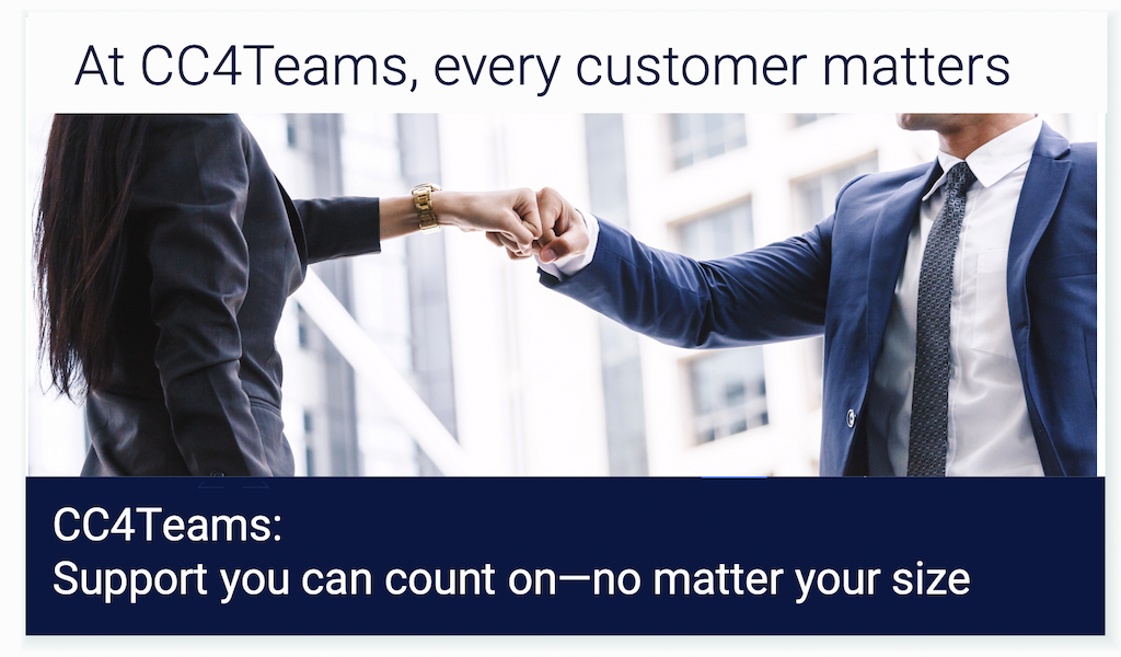 CC4Teams support you can count on