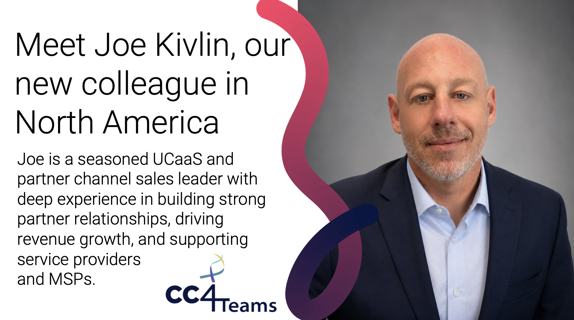 Welcome Joe Kivlin to the CC4Teams team